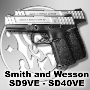 Smith and Wesson SD9VE and SD40VE